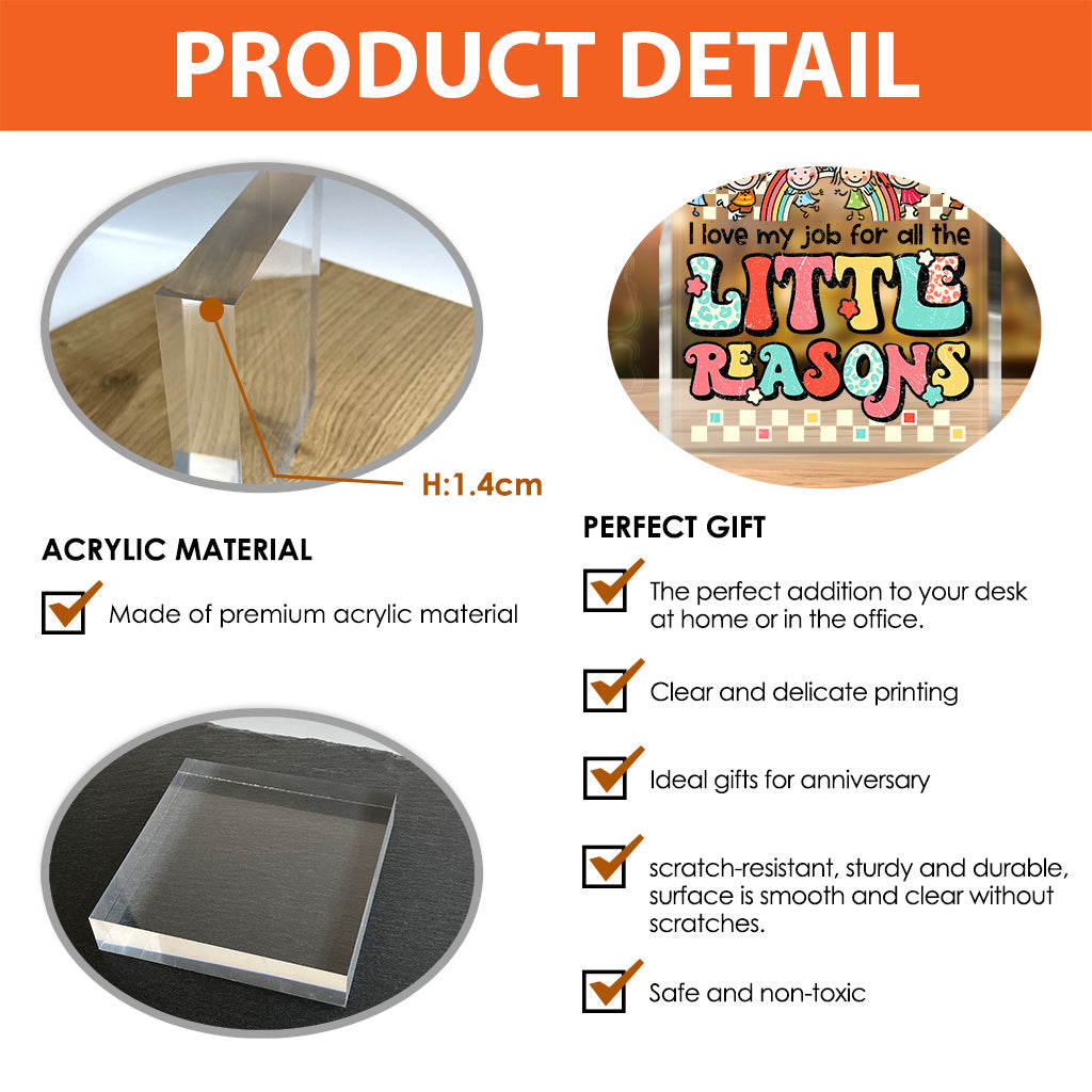 I Love My Job For All The Little Reasons - Personalized Teacher Custom Shaped Acrylic Plaque