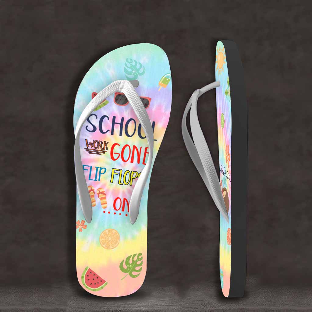 School Work Gone Flip Flops On - Personalized Teacher Flip Flops