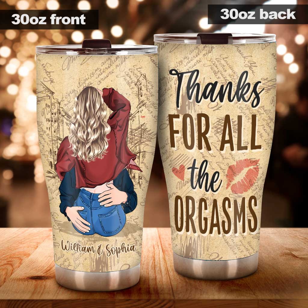 Thanks For All The Orgasms - Personalized Couple Tumbler