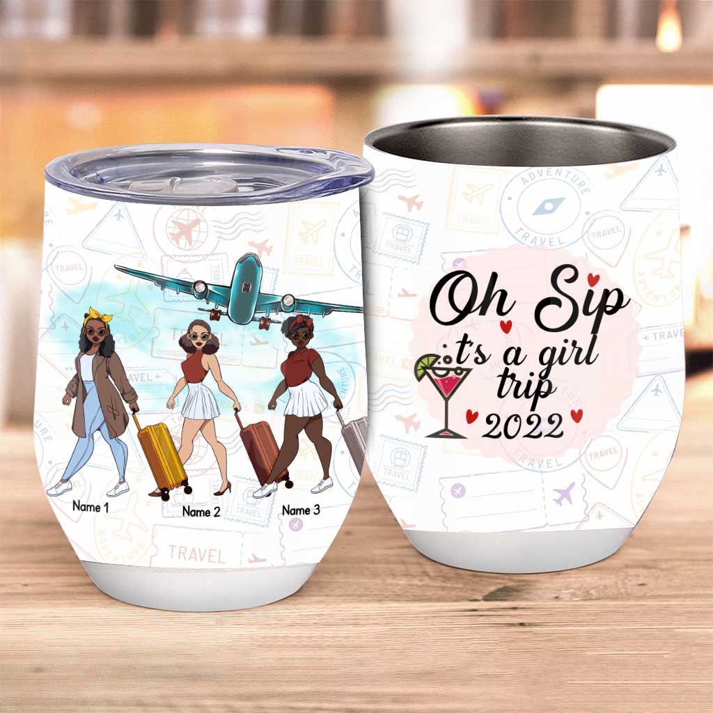 Oh Sip It's A Girl Trip 2022 - Gobelet à vin de voyage personnalisé