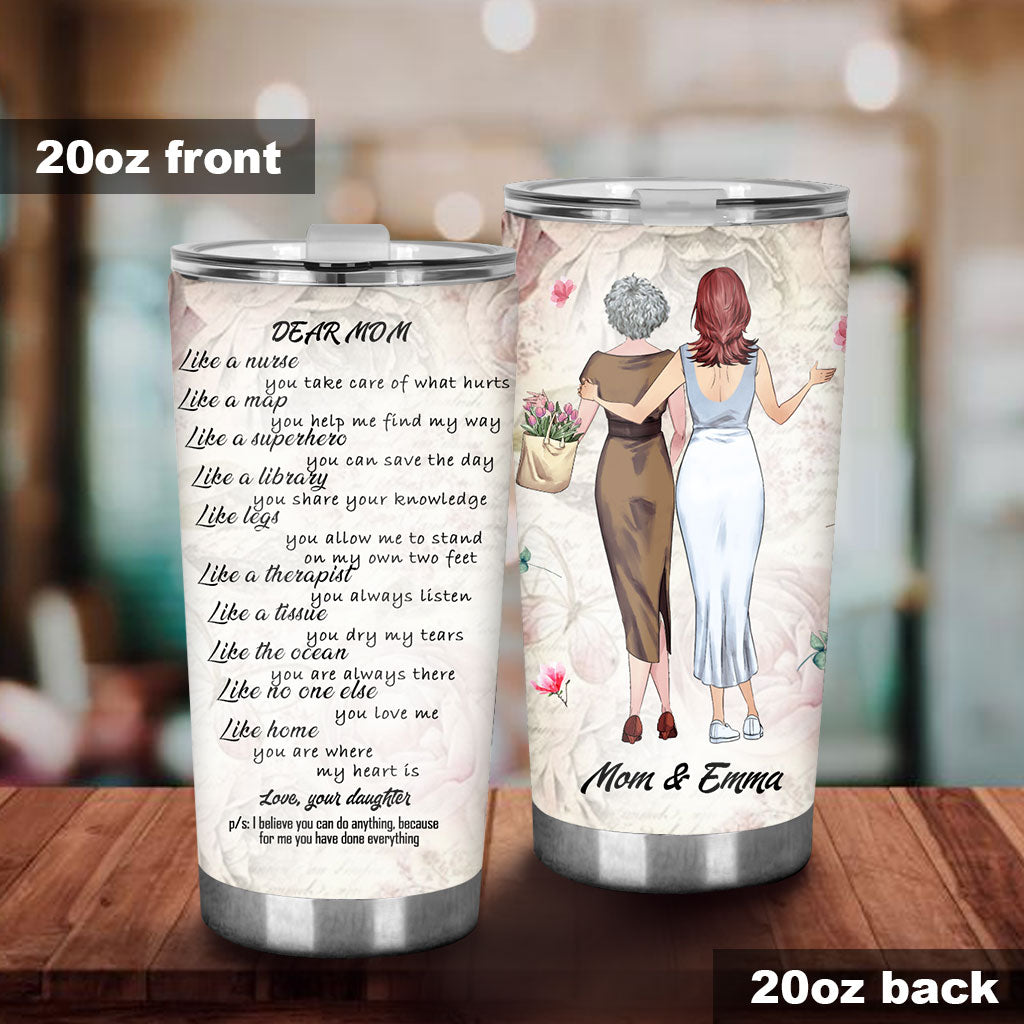 Dear Mom Like A Nurse - Personalized Mother's Day Mother Tumbler