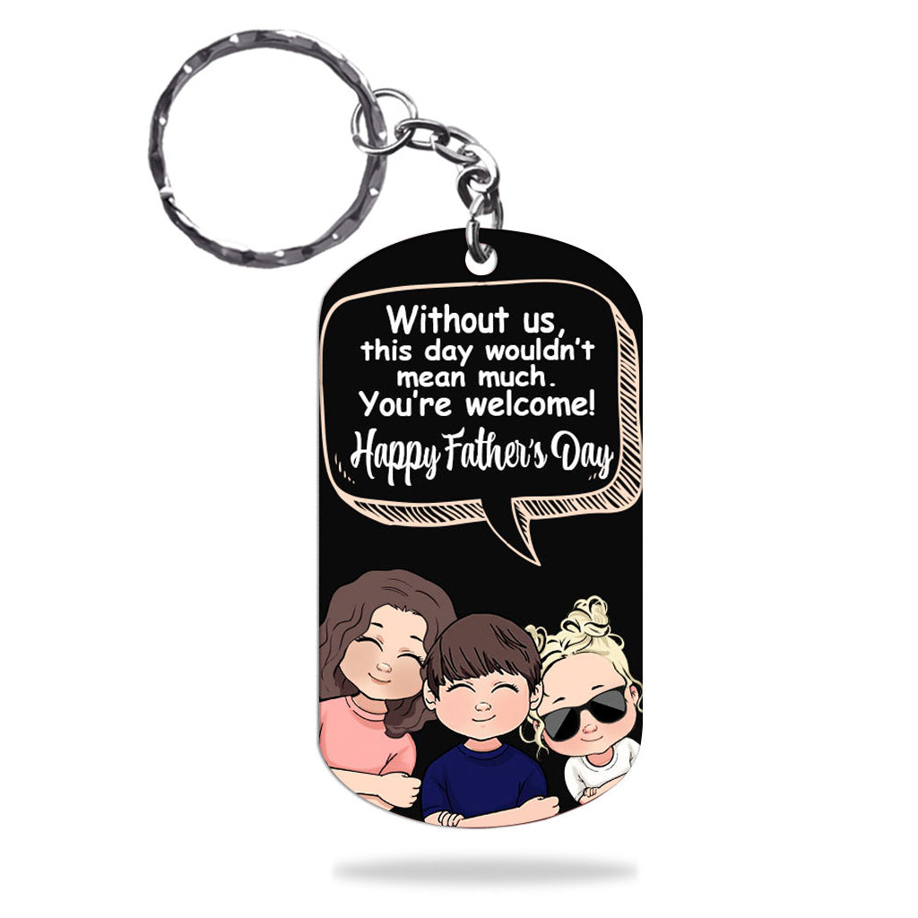 Sans moi - Cadeau pour papa, maman - Porte-clés personnalisé en acier inoxydable