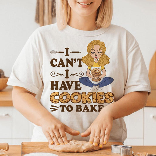 Je ne peux pas, j'ai des cookies à faire cuire ! - T-shirt et sweat à capuche personnalisés pour les passionnés de pâtisserie