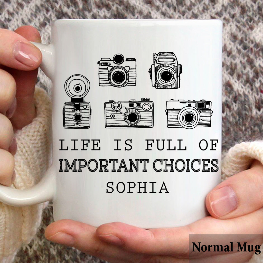 La vie est pleine de choix importants - Mug photo personnalisé