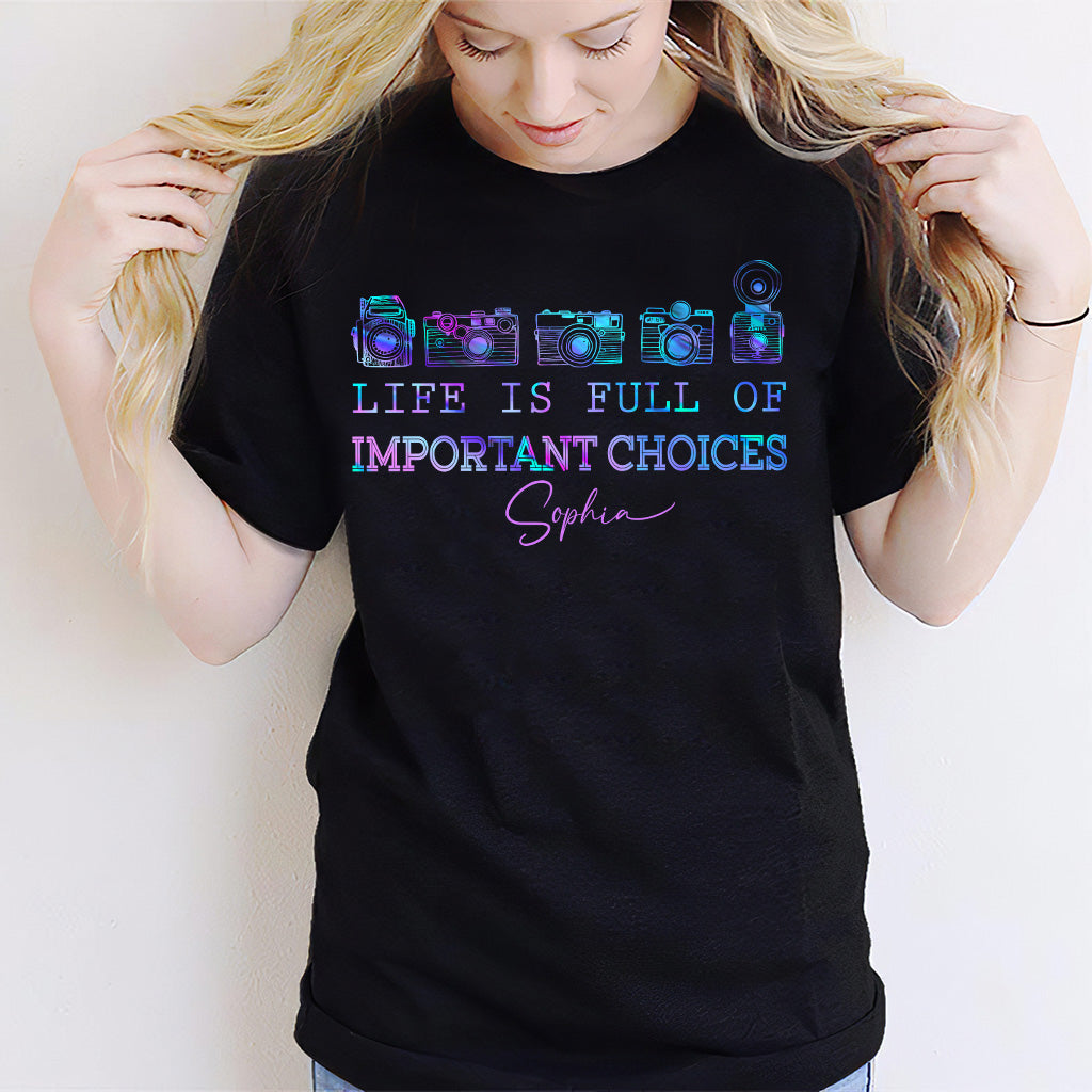 La vie est pleine de choix importants - T-shirt et sweat à capuche personnalisés avec photo