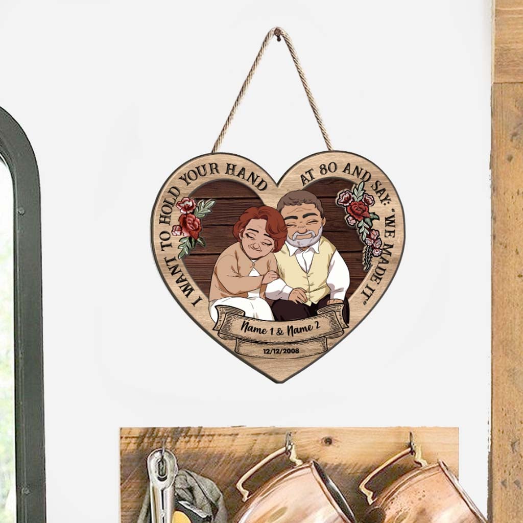 I Want To Hold Your Hand At 80 - Personalized Couple Wood Sign