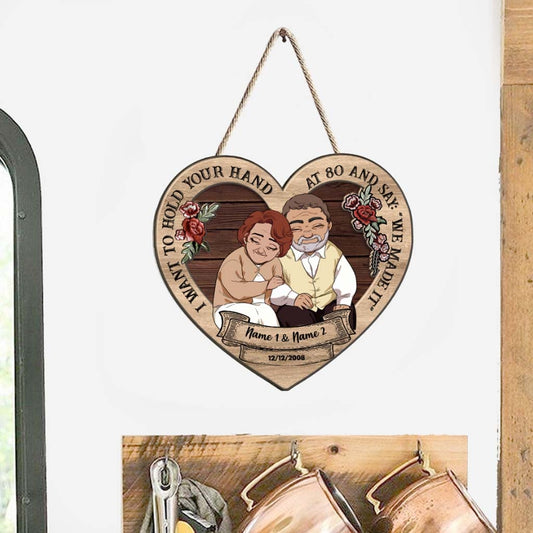 I Want To Hold Your Hand At 80 - Personalized Couple Wood Sign