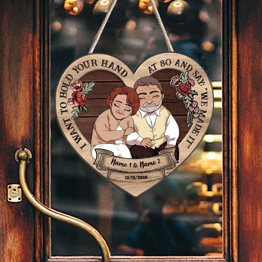 I Want To Hold Your Hand At 80 - Personalized Couple Wood Sign
