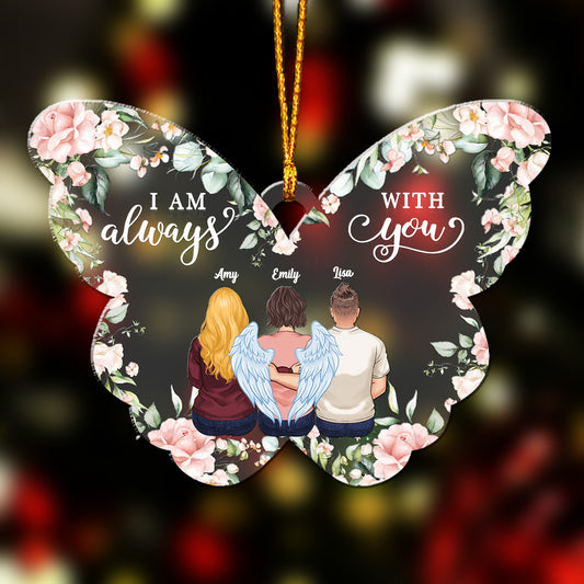 I'm Always With You - Personalized Memorial Ornament