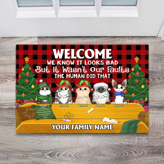 Welcome We Know It Looks Bad But It Wasn't Our Faults - Personalized Christmas Cat Doormat