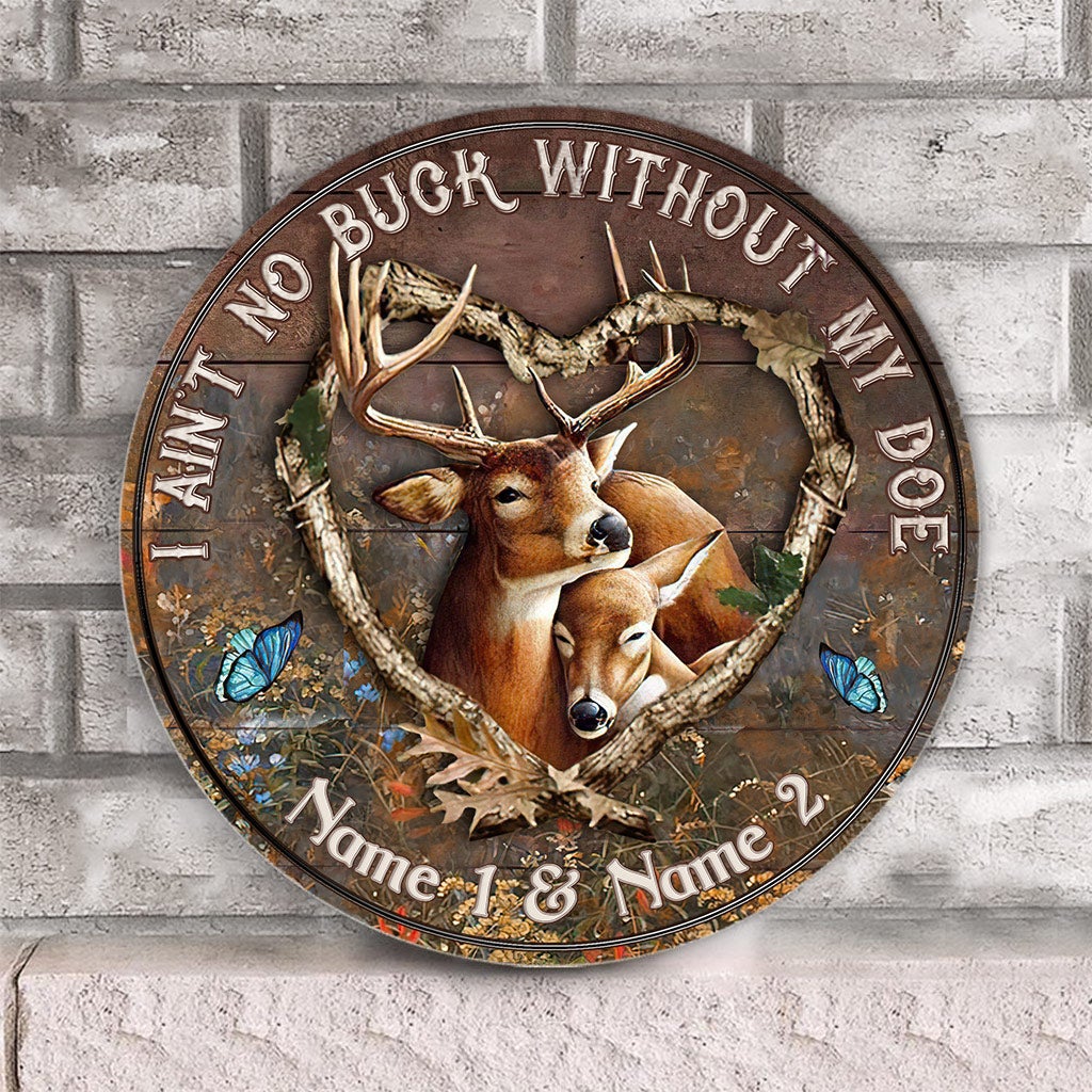 Je ne suis pas un cerf sans ma biche - Panneau rond en bois personnalisé pour couples de chasseurs
