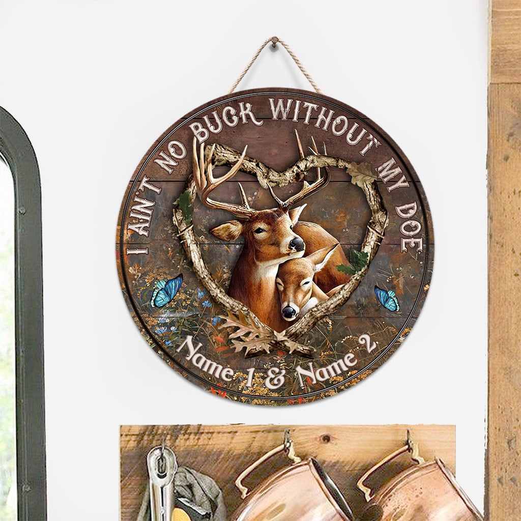 Je ne suis pas un cerf sans ma biche - Panneau rond en bois personnalisé pour couples de chasseurs