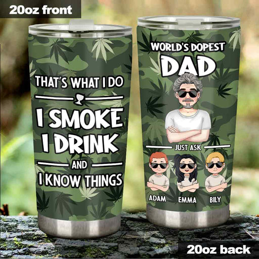 That's What I Do - Personalized Weed Tumbler