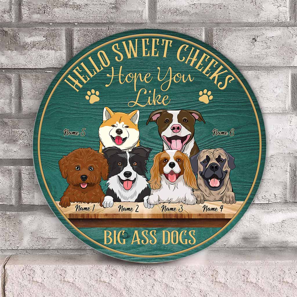 Bonjour Sweet Cheeks - Panneau rond en bois personnalisé pour chien