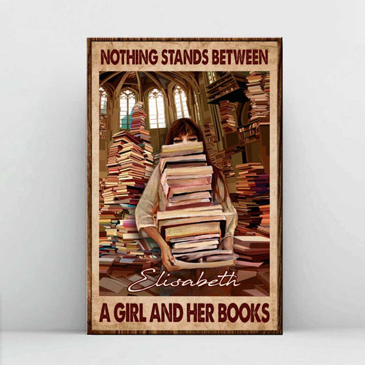 Nothing Stands Between A Girl And Her Books - Personalized Book Poster