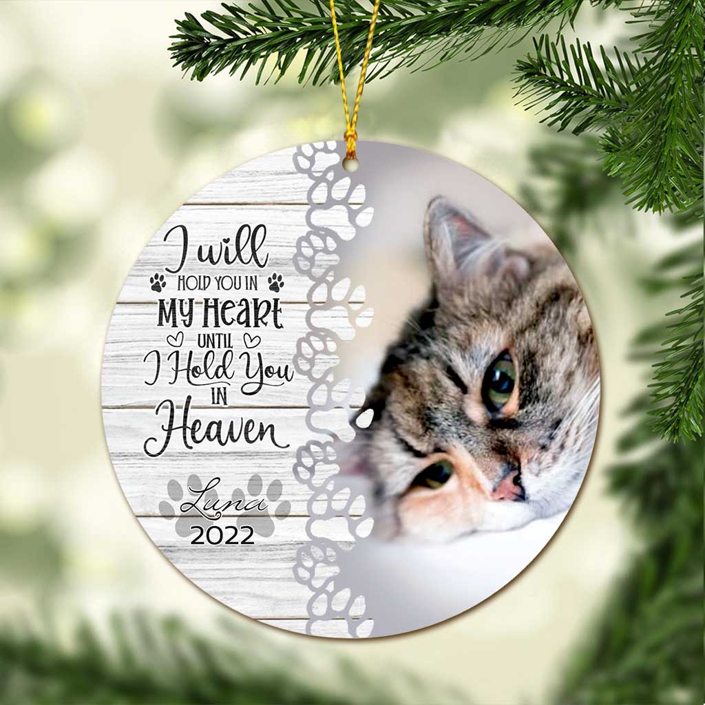 Je te garderai dans mon cœur jusqu'à ce que je te serre dans mes bras au paradis - Ornement de Noël personnalisé pour chat (Imprimé des deux côtés)