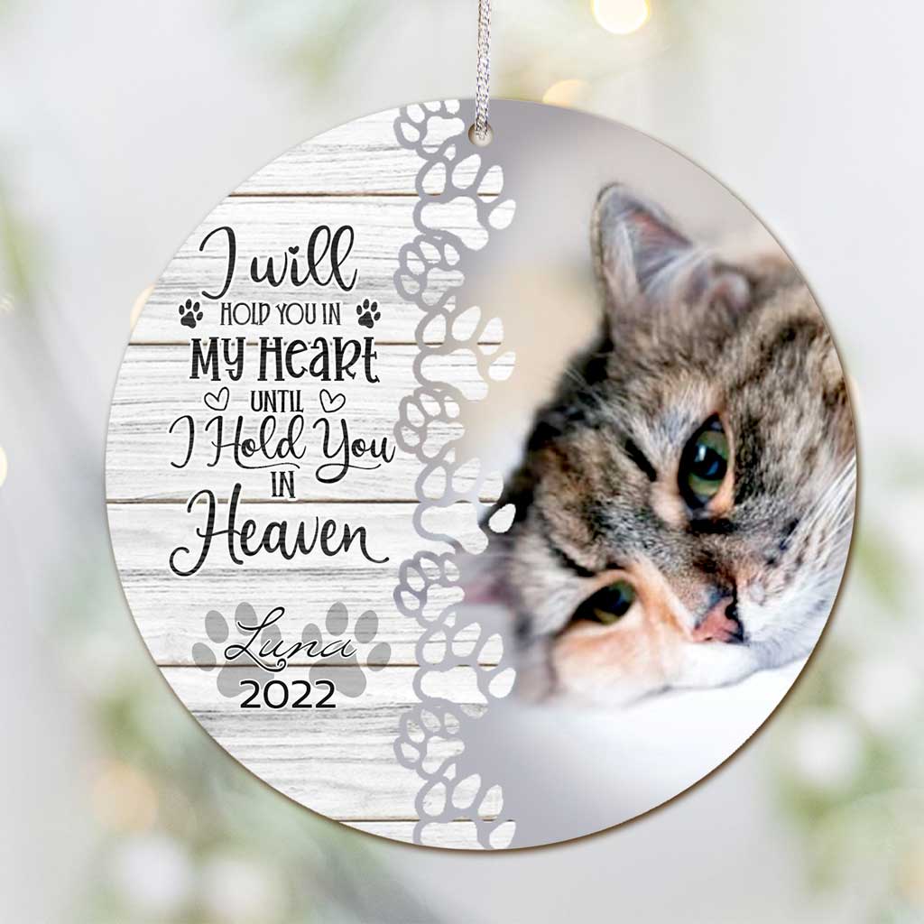 Je te garderai dans mon cœur jusqu'à ce que je te serre dans mes bras au paradis - Ornement de Noël personnalisé pour chat (Imprimé des deux côtés)