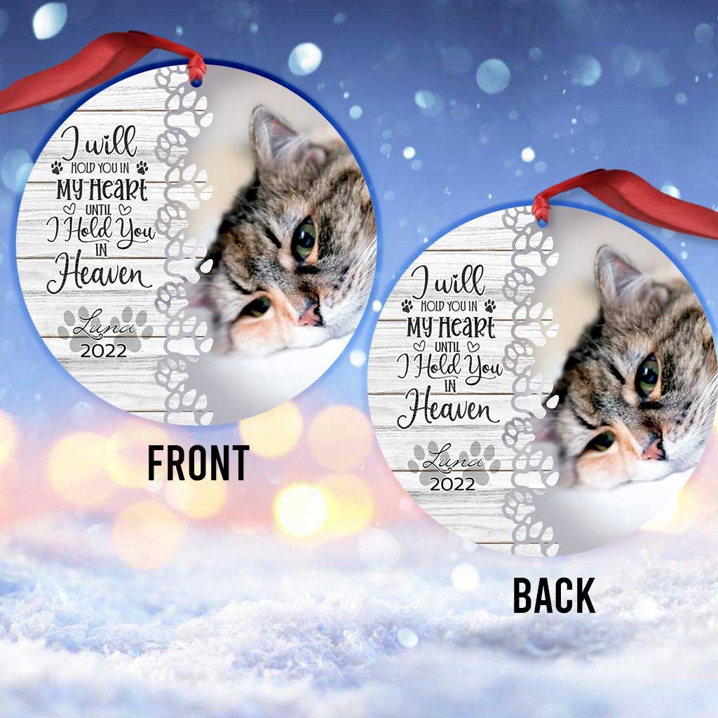 Je te garderai dans mon cœur jusqu'à ce que je te serre dans mes bras au paradis - Ornement de Noël personnalisé pour chat (Imprimé des deux côtés)