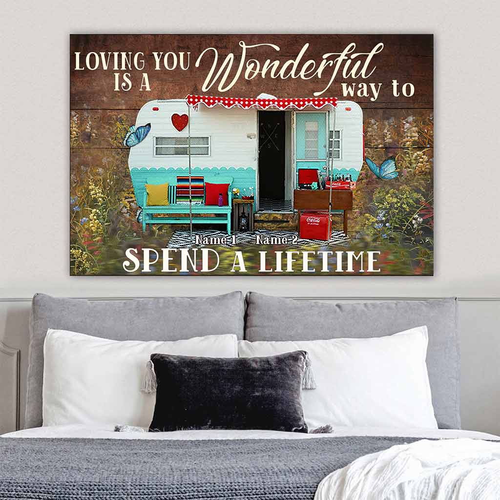 Loving You A Wonderful Way Spend A Lifetime - Personalized Couple Camping Poster