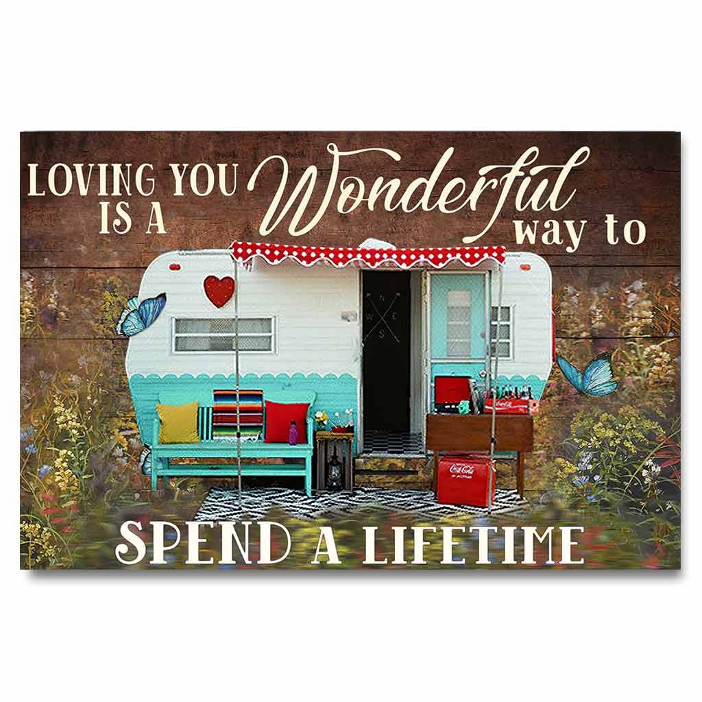 Loving You A Wonderful Way Spend A Lifetime - Personalized Couple Camping Poster