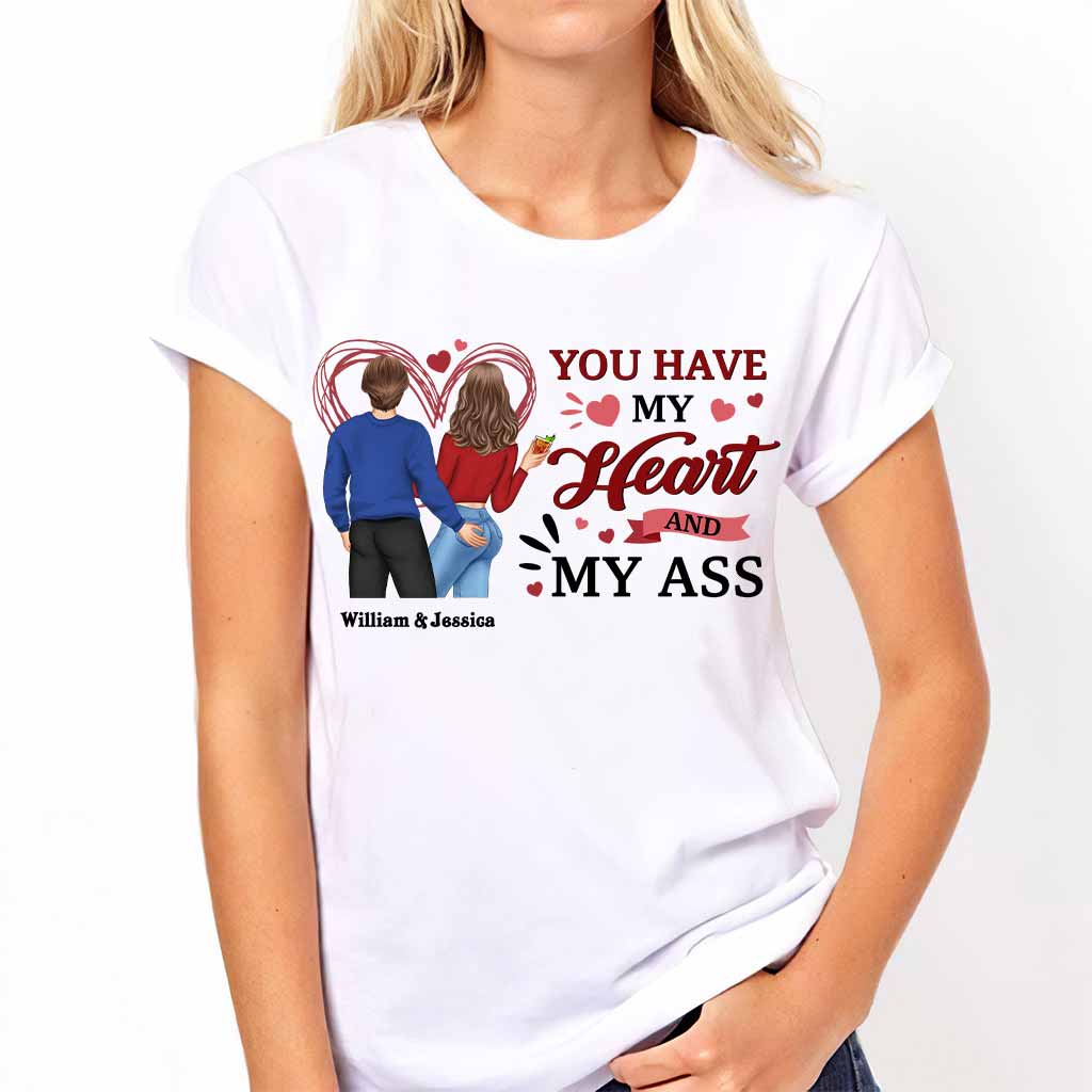 Tu as mon cœur et mes fesses - T-shirt et sweat à capuche personnalisés pour couples