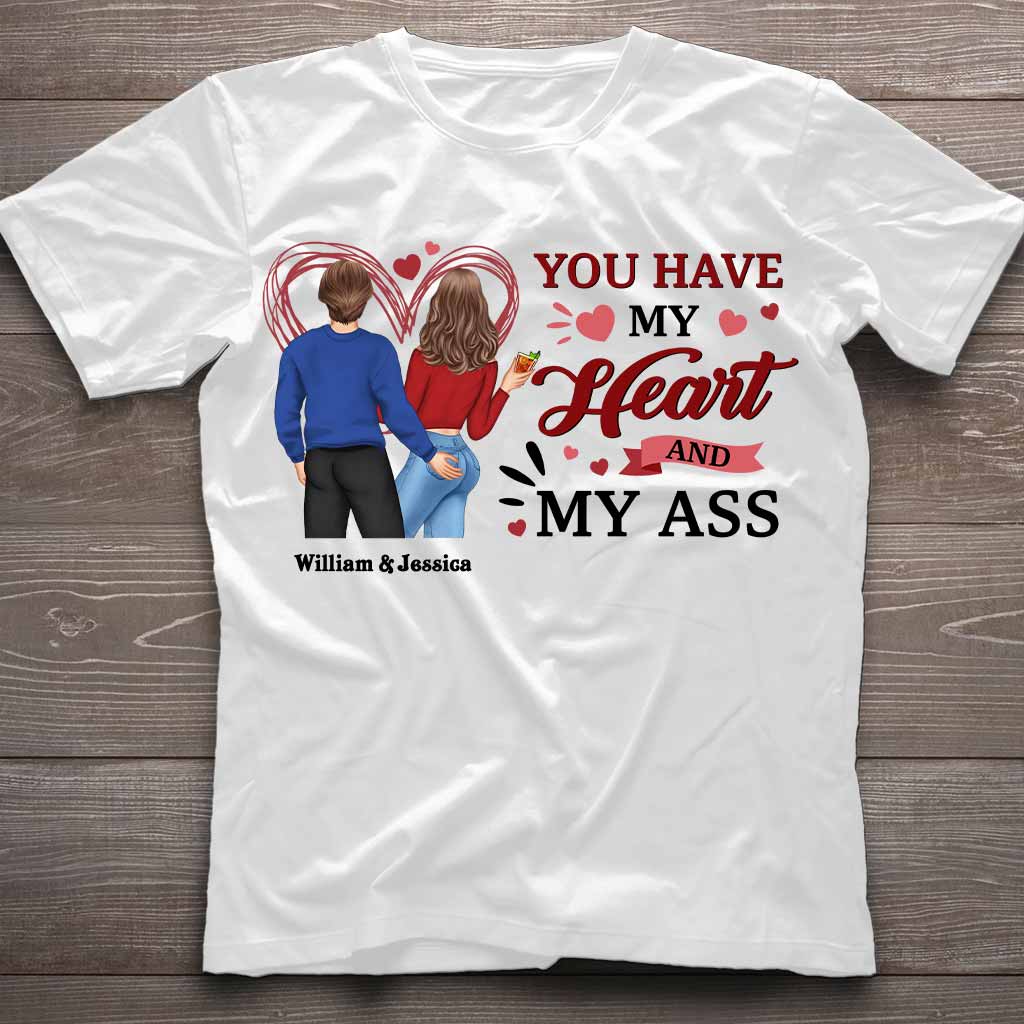 Tu as mon cœur et mes fesses - T-shirt et sweat à capuche personnalisés pour couples