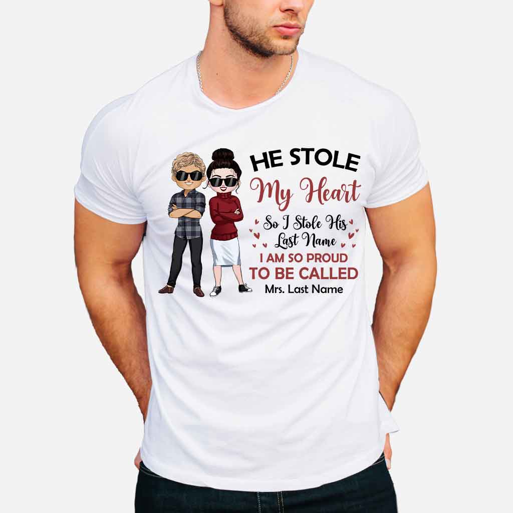Il a volé mon cœur, j'ai volé son nom de famille - T-shirt et sweat à capuche personnalisés pour couples