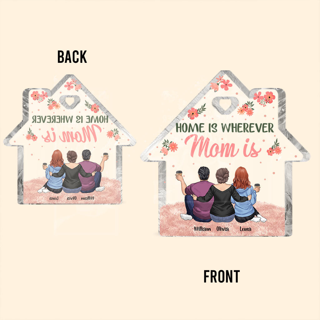 « La maison, c'est là où est maman » - Plaque acrylique personnalisée pour la fête des mères