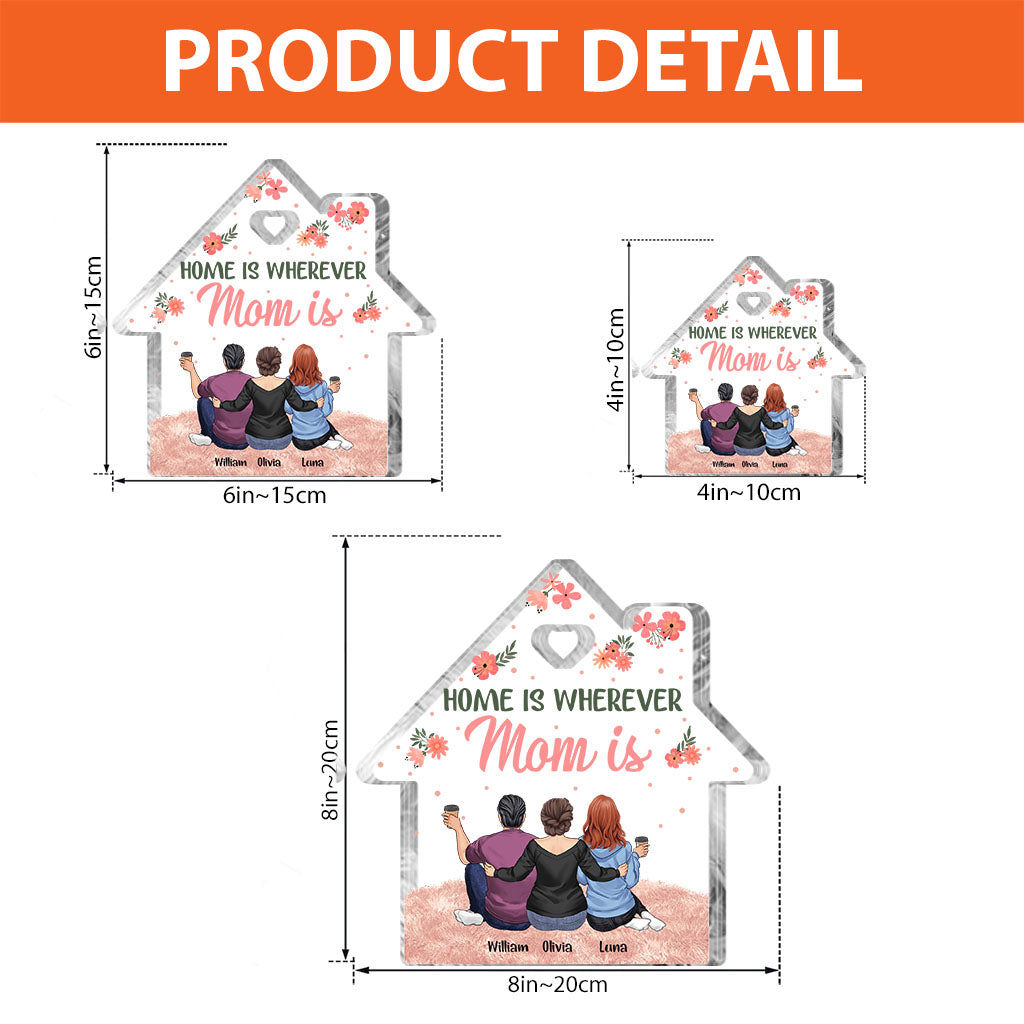 « La maison, c'est là où est maman » - Plaque acrylique personnalisée pour la fête des mères