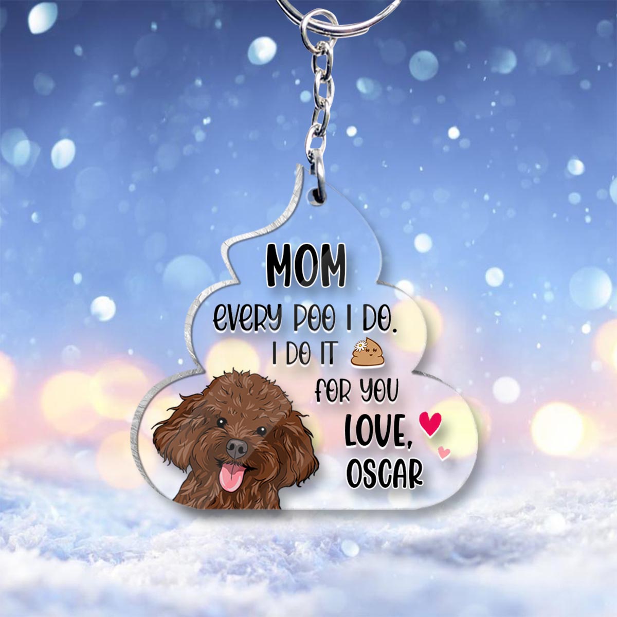 Chaque crotte que je fais pour toi - Cadeau pour amoureux des chiens - Porte-clés personnalisé