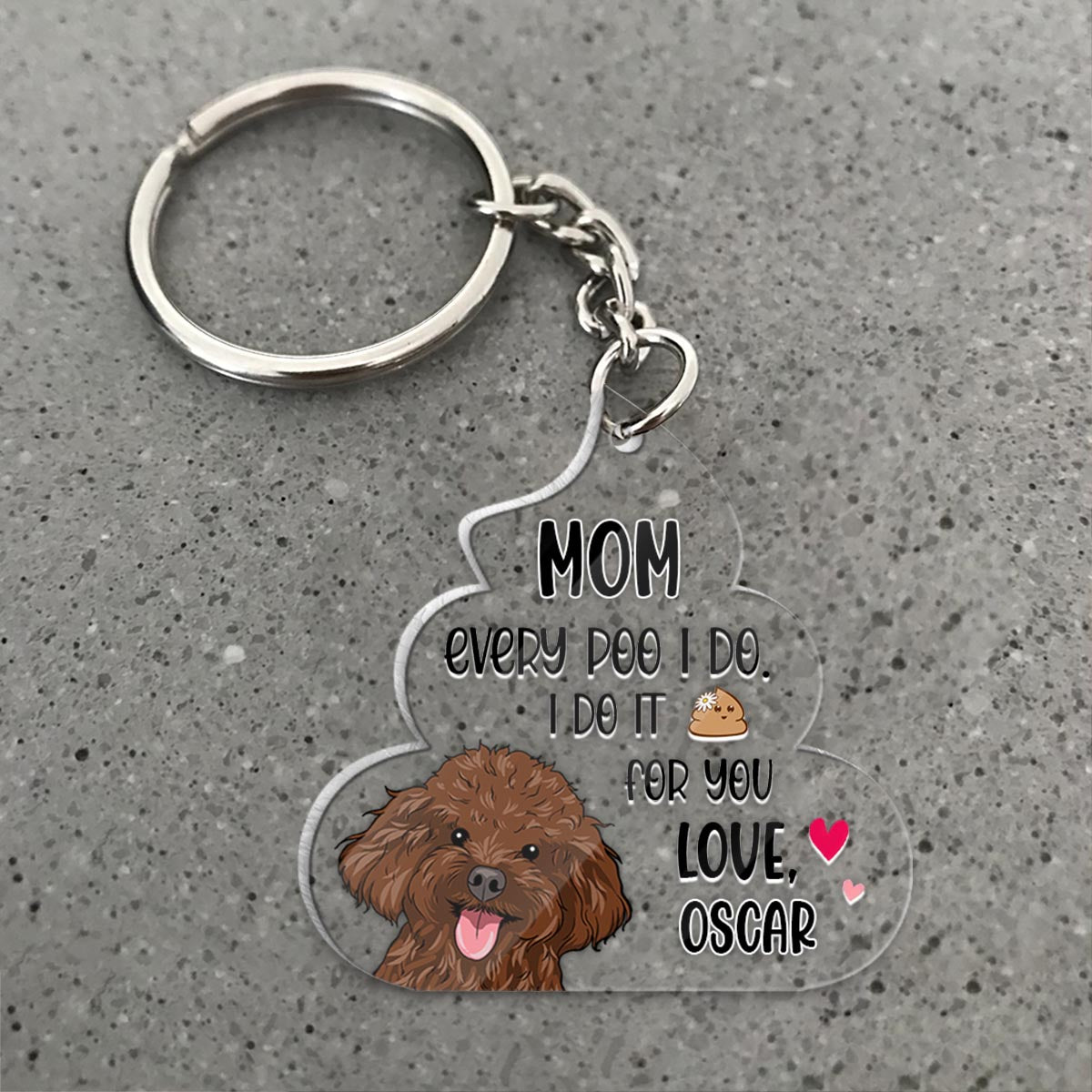Chaque crotte que je fais pour toi - Cadeau pour amoureux des chiens - Porte-clés personnalisé