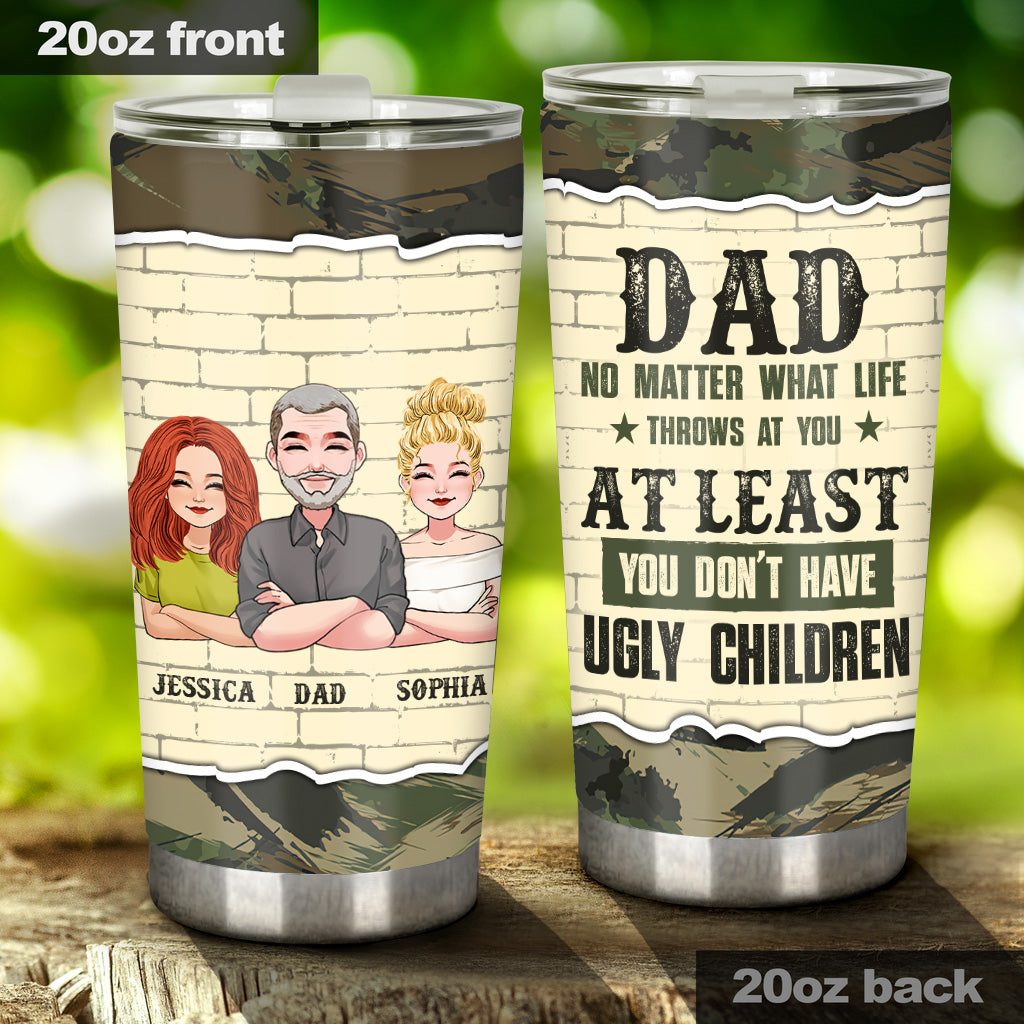 Peu importe les aléas de la vie - Gobelet isotherme personnalisé pour la fête des pères