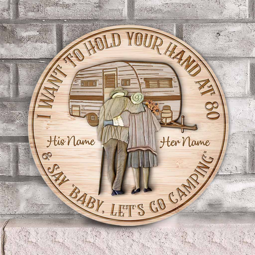 Je veux te tenir la main à 80 ans - Panneau rond en bois personnalisé pour le camping