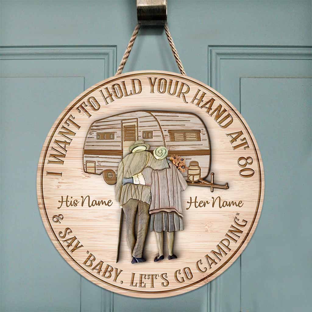 Je veux te tenir la main à 80 ans - Panneau rond en bois personnalisé pour le camping