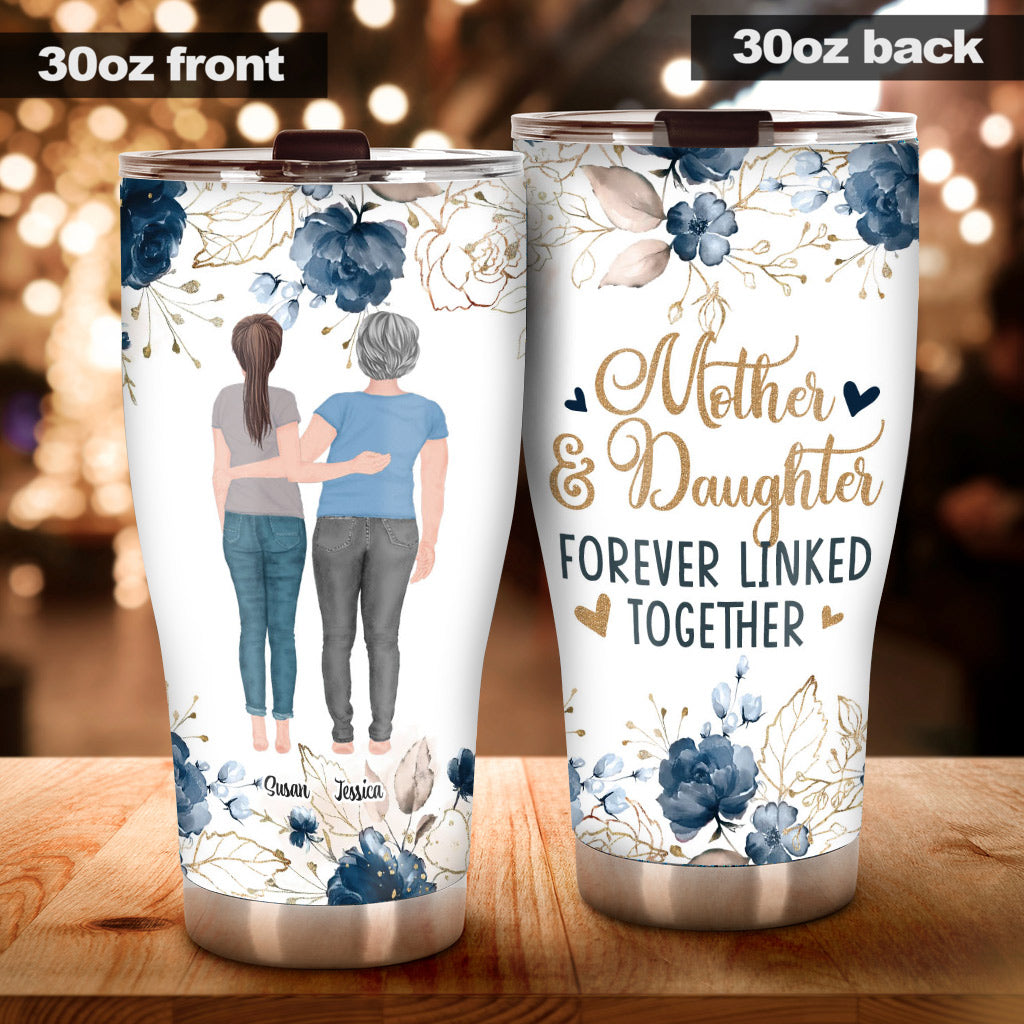 Mother And Daughter - Personalized Mother's Day Mother Tumbler