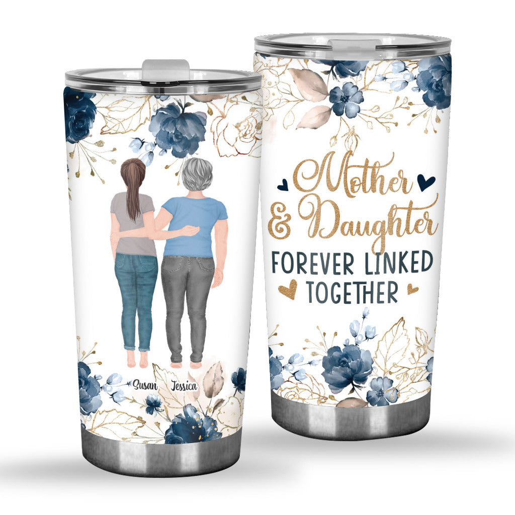 Mother And Daughter - Personalized Mother's Day Mother Tumbler