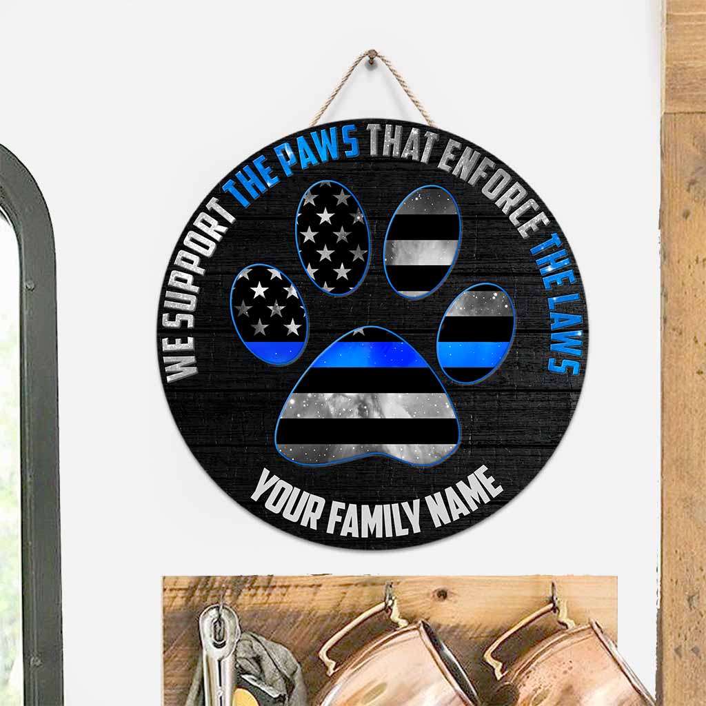 Panneau rond en bois personnalisé « Soutenez les pattes » de la police