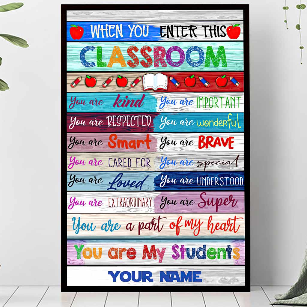 Affiche personnalisée pour enseignants « Quand vous entrez dans cette classe »