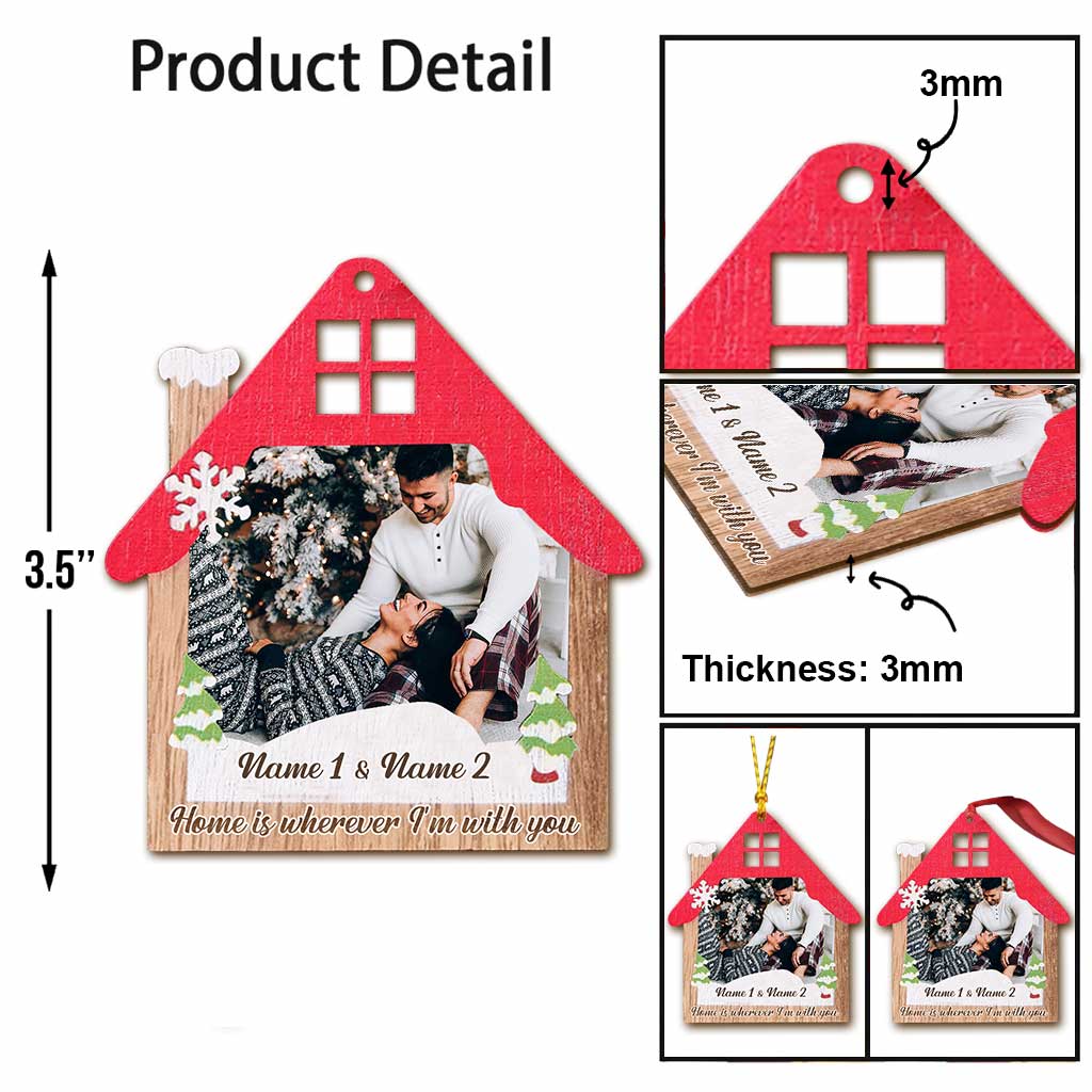 « La maison, c’est là où je suis avec toi » - Ornement de Noël personnalisé pour couple (Impression recto verso)