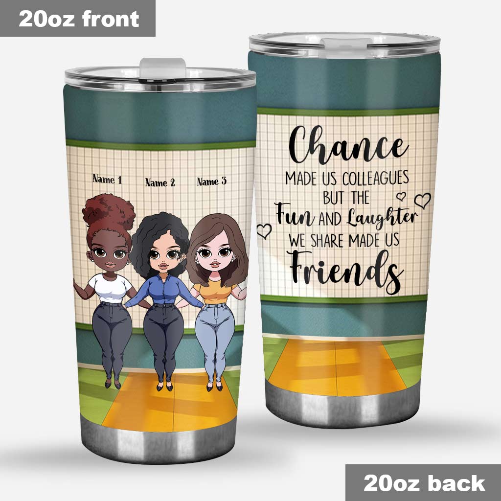 Teacher Chances Make Us Colleagues - Personalized Teacher Tumbler