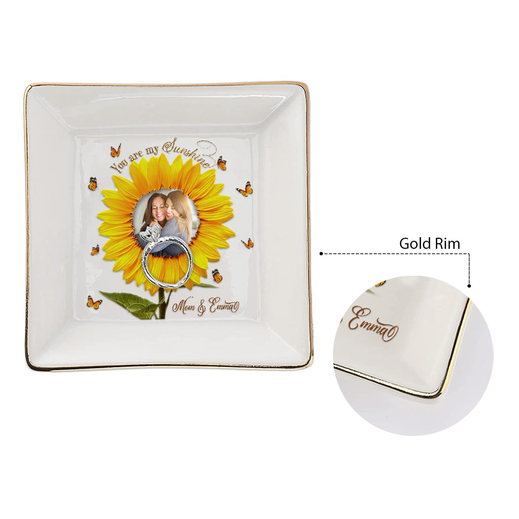You Are My Sunshine - Personalized Mother's Day Mother Jewelry Dish