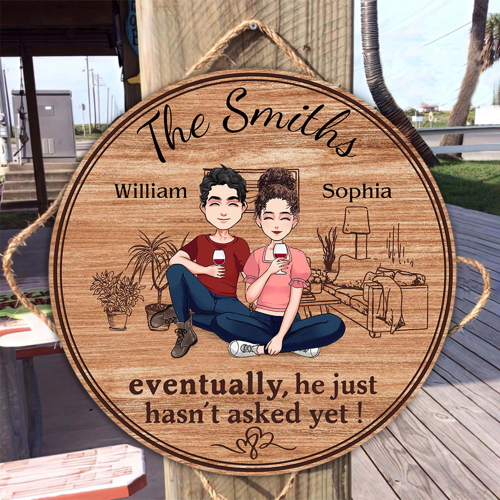 Finalement, il ne l'a tout simplement pas encore demandé - Panneau rond en bois personnalisé pour mari et femme