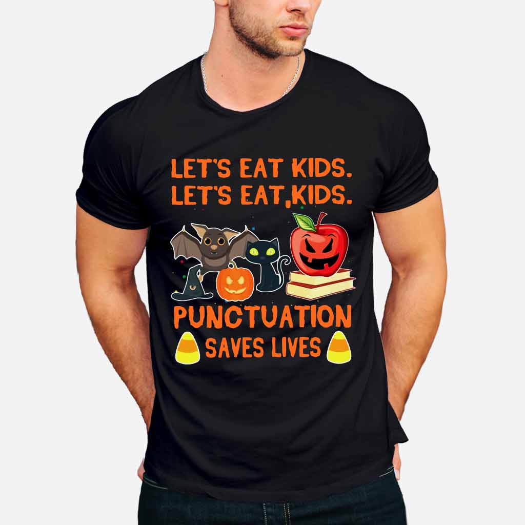 Let's Eat Kids Halloween - Teacher T-shirt And Hoodie 082021