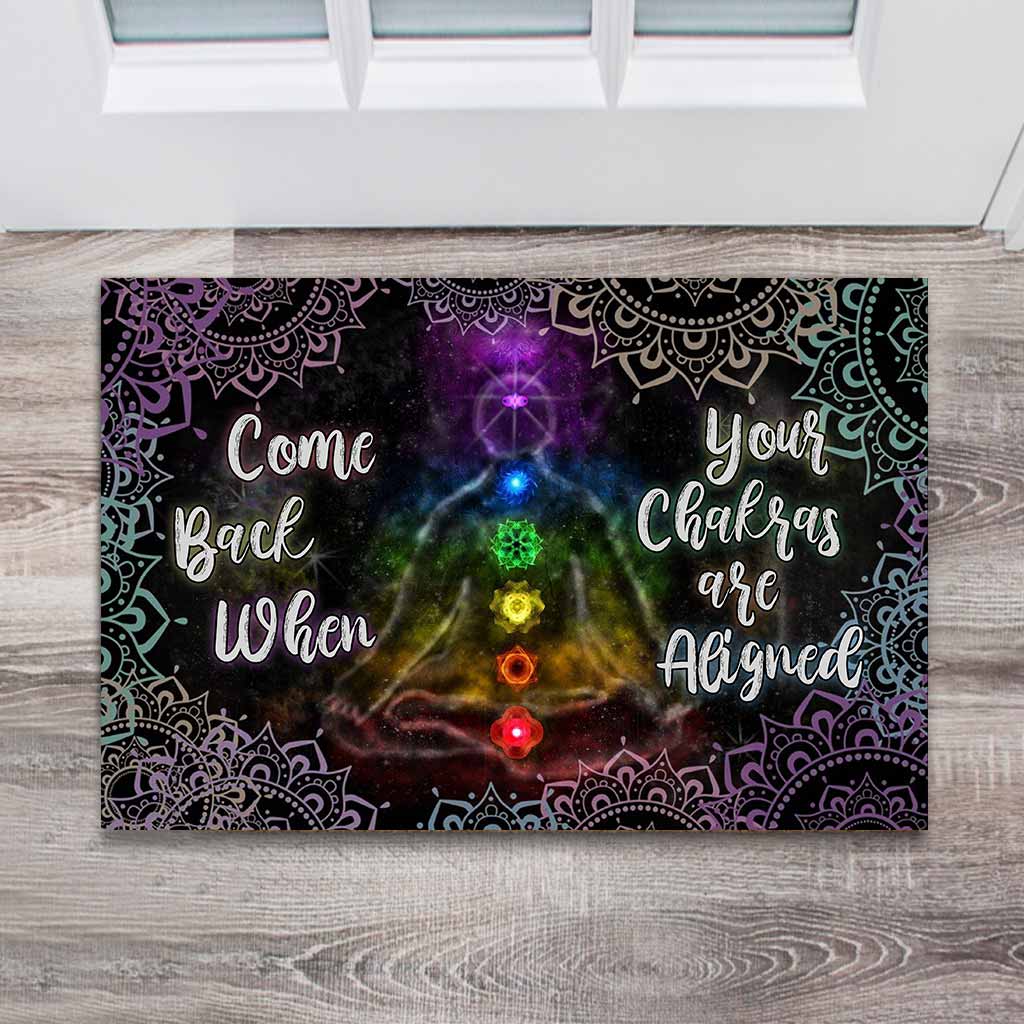 Come Back When Your Chakras Are Aligned Doormat
