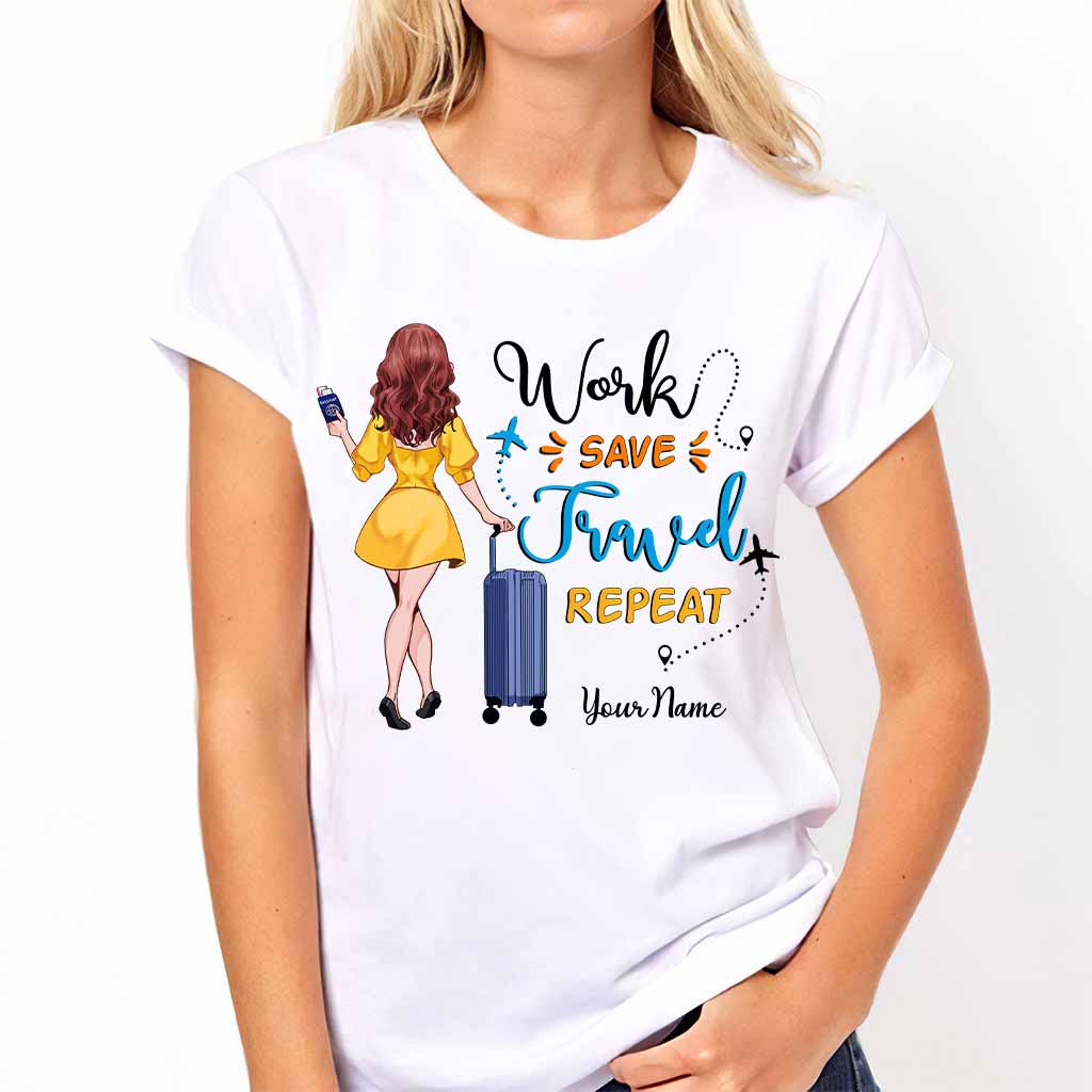 Work Save Travel Repeat - Personalized Travelling T-shirt and Hoodie