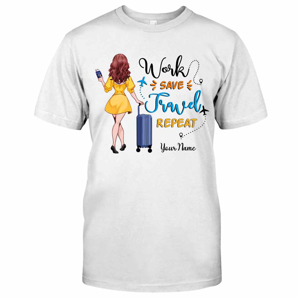 Work Save Travel Repeat - Personalized Travelling T-shirt and Hoodie