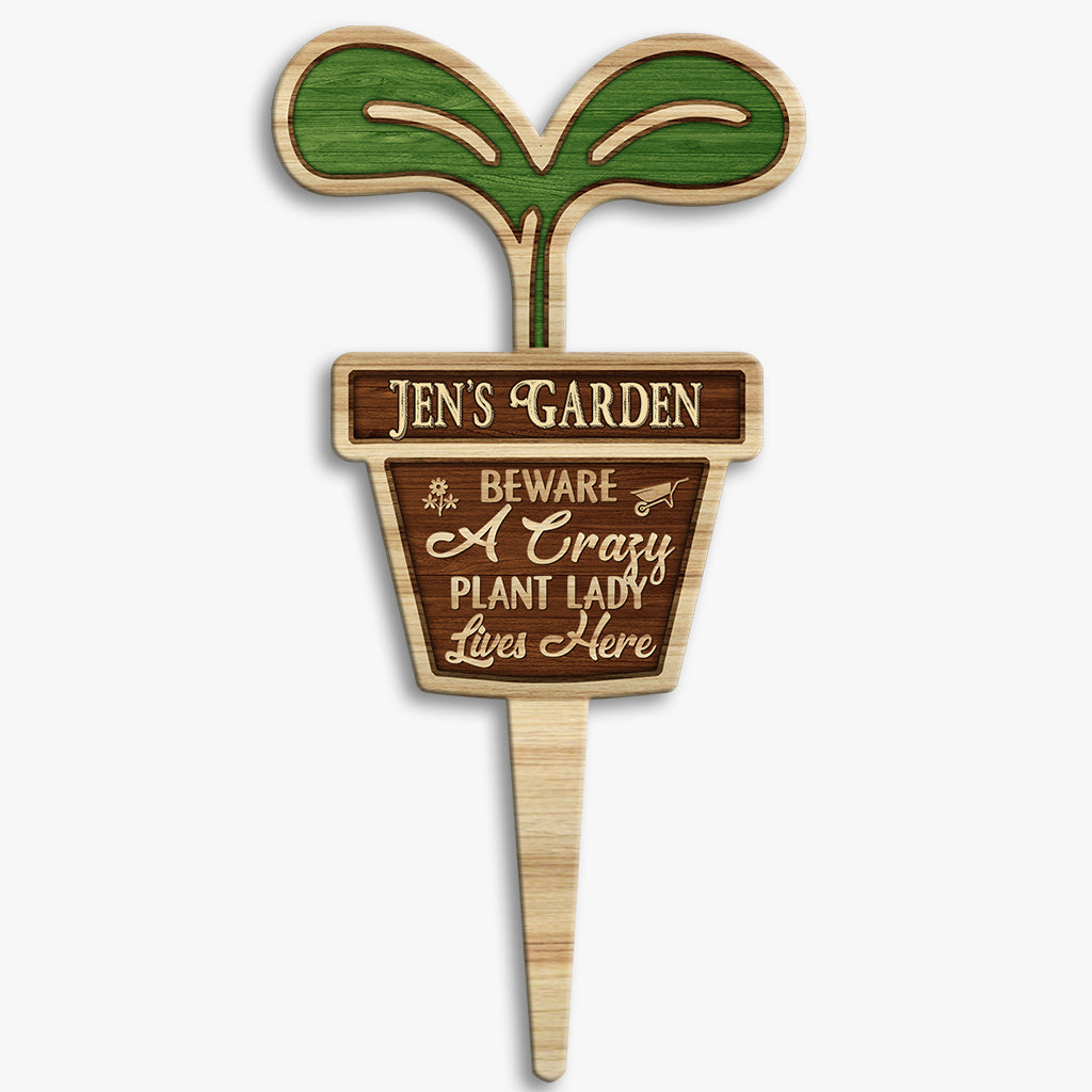 Beware Crazy Plant Lady Lives Here - Personalized Gardening Acrylic Plaque Stake