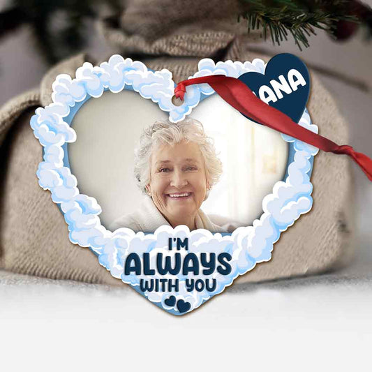 I'm Always With You - Personalized Memorial Ornament