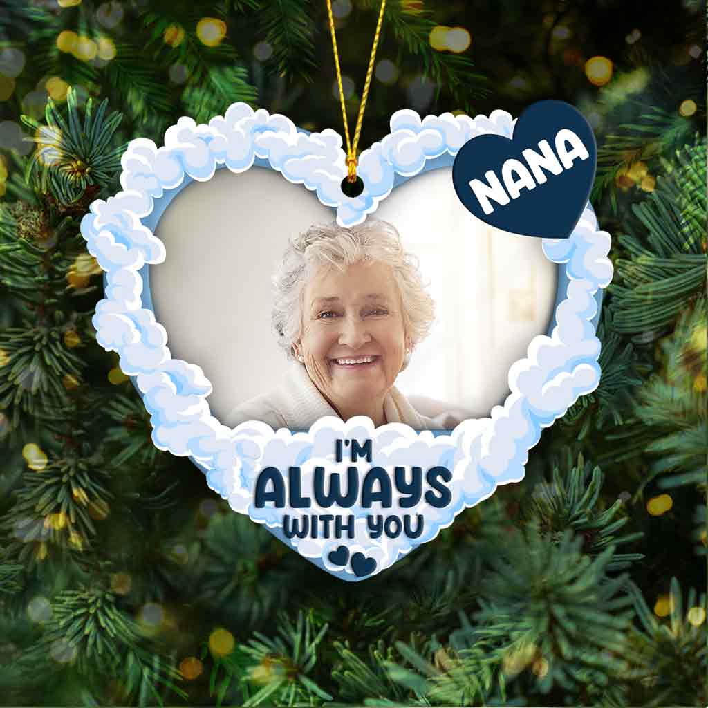 I'm Always With You - Personalized Memorial Ornament