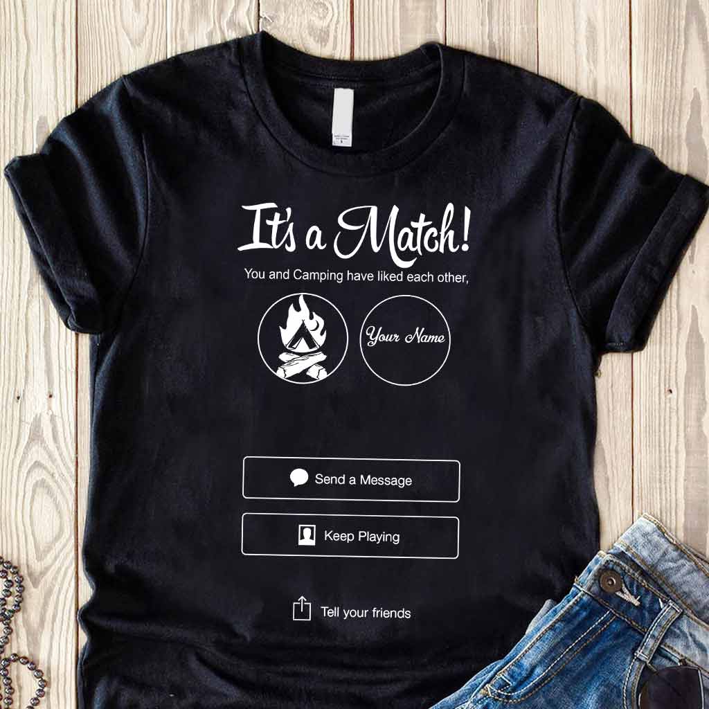 C'est un match Tinder - T-shirt et sweat à capuche personnalisés pour le camping
